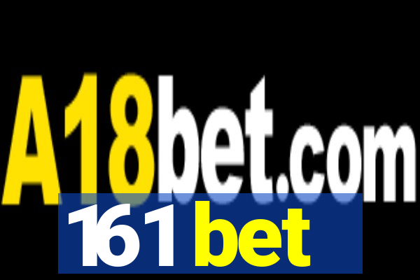 161 bet
